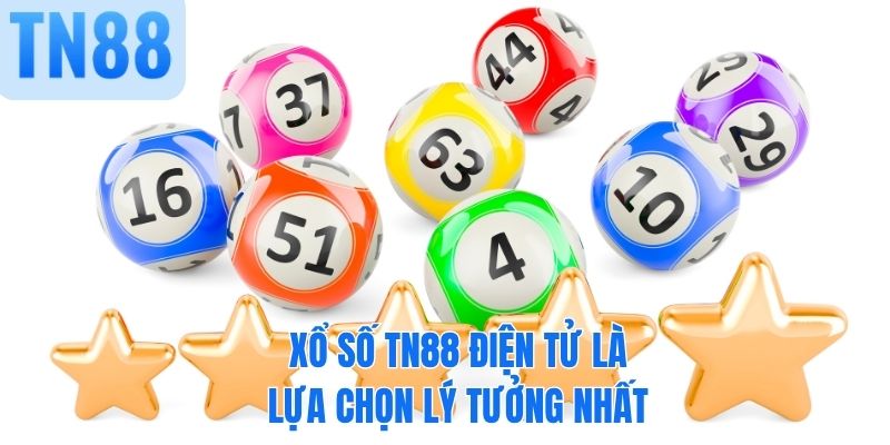Xổ số TN88 điện tử là lựa chọn lý tưởng nhất